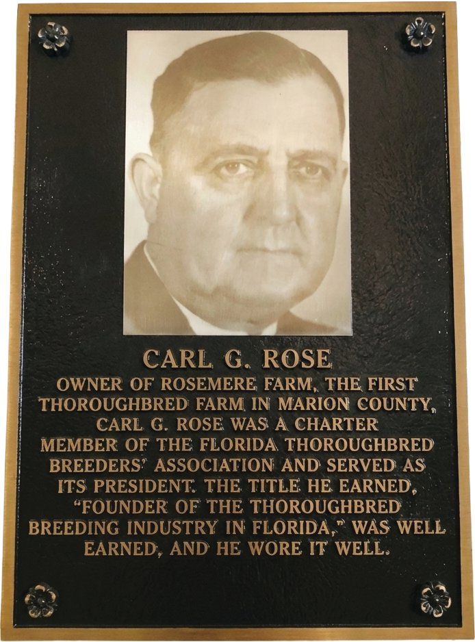 Bronze memorial plaque honoring Carl G. Rose, founder of the Thoroughbred breeding industry in Florida
